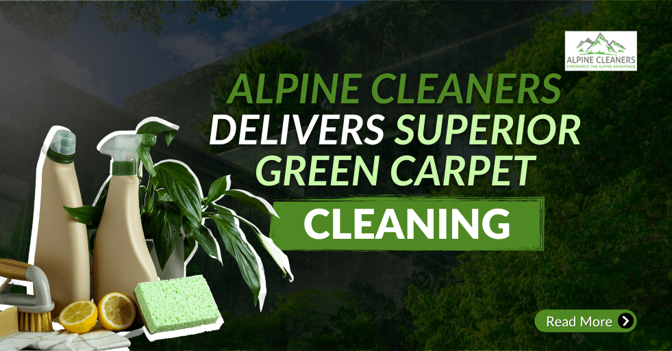 alpine-cleaners-delivers-superior-green-carpet-cleaning
