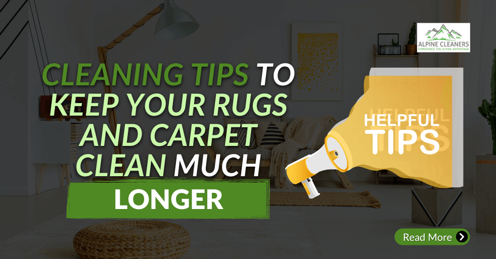 cleaning-tips-to-keep-your-rugs-and-carpet-clean-much-longer